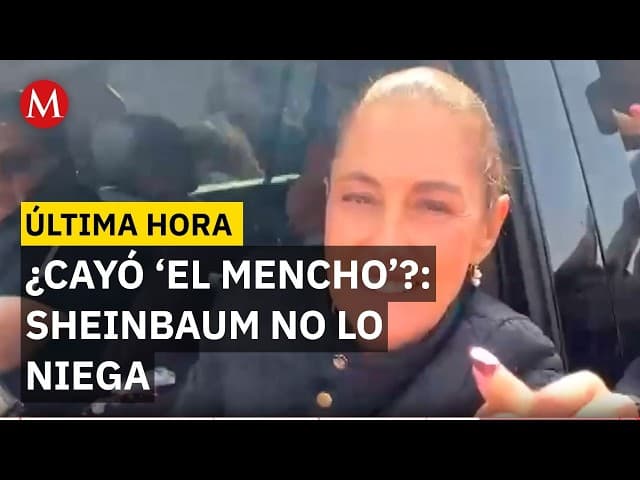 Esto dijo Sheinbaum sobre la caída de 'El Mencho'