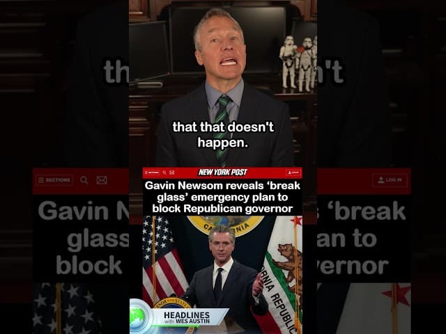 Newsom Reveals “Break the Glass” Plan
