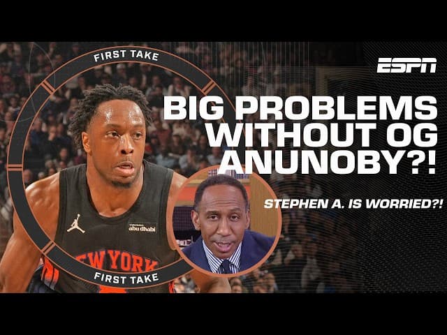 Stephen A. is CONCERNED for the New York Knicks if they don’t have OG Anunoby 😬 | First Take