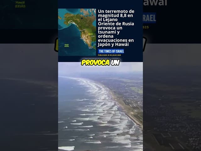 ¡Alerta de Tsunami Global! 🌊 Terremoto Histórico en Rusia Desata Olas Gigantes en Todo el Pacífico