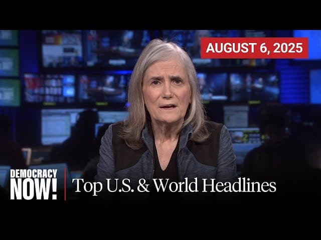 Top U.S. & World Headlines — August 6, 2025