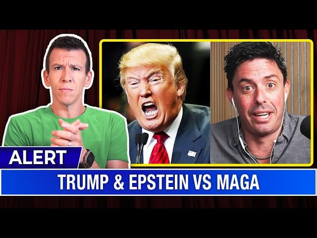 Trump & Epstein vs MAGA Is Crazier Than You Think ft. Tim Miller