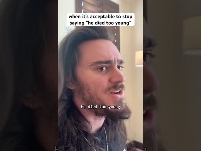 the age when it’s ok to stop saying “he died too young” #shorts #comedy #funny