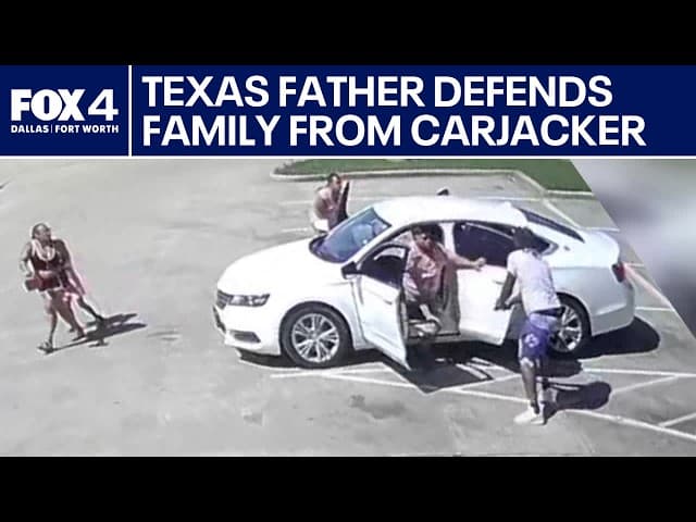 Texas father shoots carjacker attempting to steal car