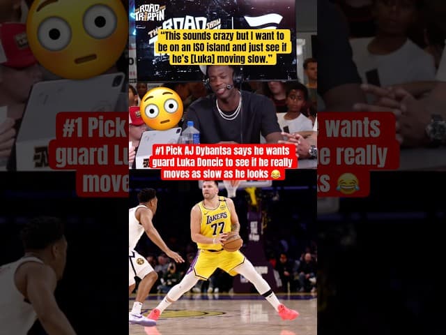 AJ Dybantsa says he WANTS to guard Luka 👀 #nba #shorts #basketball #foryou
