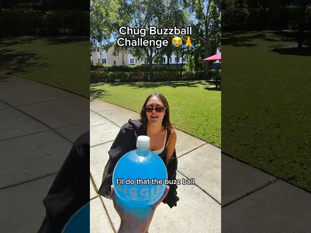 Chug buzz ball challenge