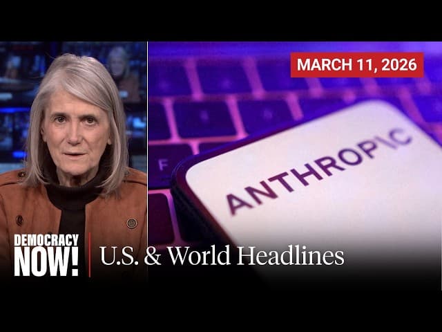 Top U.S. & World Headlines — March 11, 2026