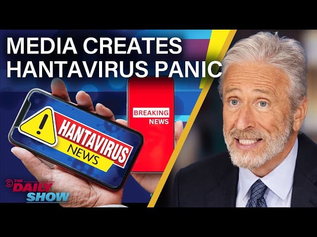 Hantavirus Is Not the Next Covid, But Try Telling That to the News Media | The Daily Show