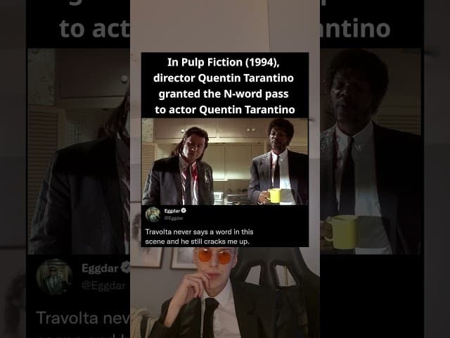 In Pulp Fiction (1994), director Quentin Tarantino granted the N-word pass to actor Quentin