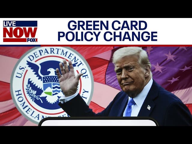 Trump administration to force foreigners to apply for green cards abroad