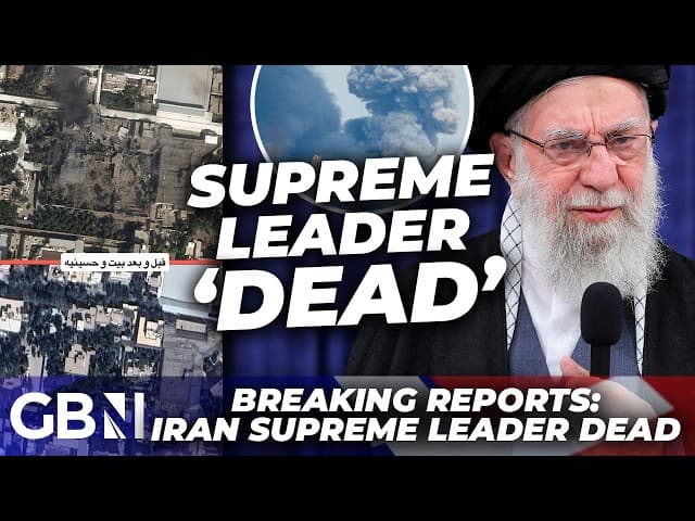 Ayatollah dead - Supreme Leader killed after US-Israel strikes