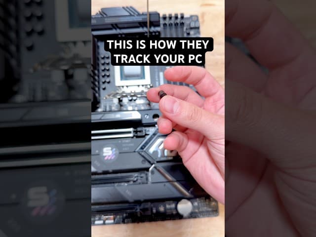 Motherboards have tracking chips (remove them)