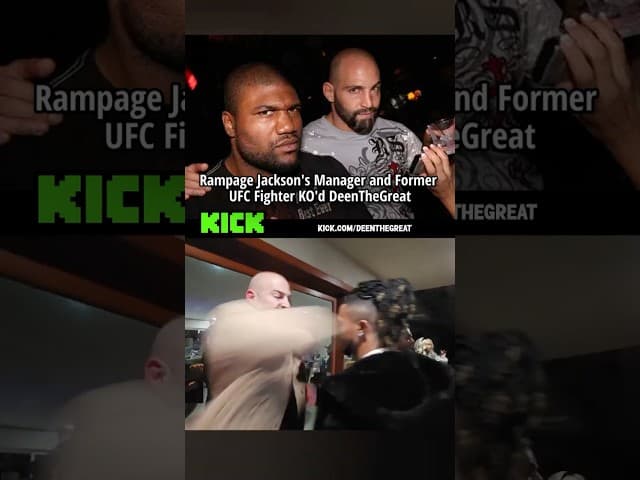 Rampage Jackson's Manager and Former UFC Fighter KO'd DeenTheGreat