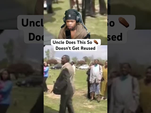 Uncle Does This So ⚰️ Doesn’t Get Reused