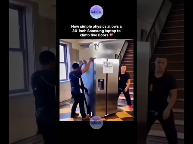 How simple physics allows a 36-inch Samsung laptop to climb five floors 😍