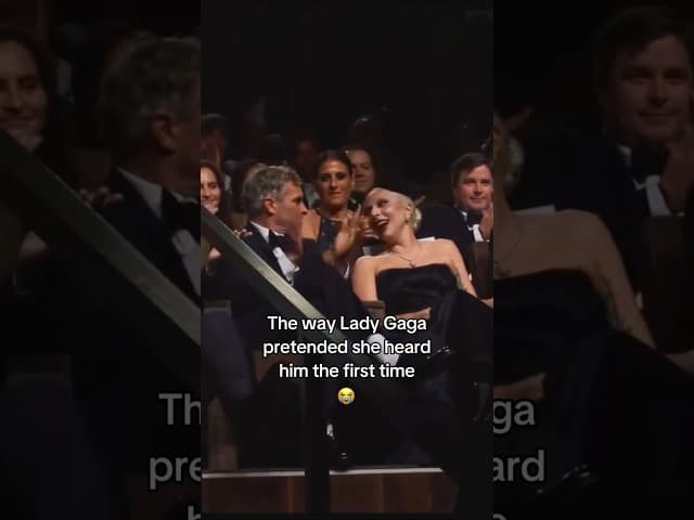 The way Lady Gaga pretended she heard him the first time 😭