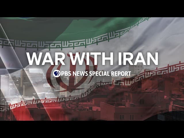 War with Iran | PBS News Special Report